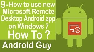 How to use the new Microsoft Remote Desktop app for Android on Windows 7 [upl. by Tsnre]