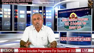 KSOU EXAMINATION RELATED ISSUE Online Induction Programme 2022 23 Academic Year January Cycle [upl. by Aserehc495]