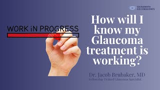 How do I know if my glaucoma treatment is working [upl. by Aehc934]