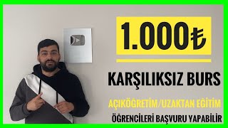 1000₺ KARŞILIKSIZ BURS BAŞVURUSU  KUMBARA BURSU AÇIKÖĞRETİM VE UZAKTAN EĞİTİM ÖĞRENCİLERİNE BURS [upl. by Eirod]