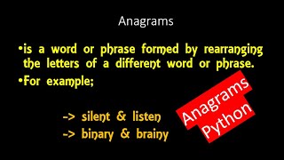 Anagrams in Python  Easy steps without using the inbuilt function sorting or sorted [upl. by Eniawtna]