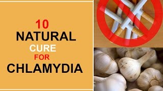 10 Natural Cure For Chlamydia [upl. by Daniell687]