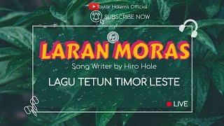 LARAN MORAS  TAYLOR HALEMS [upl. by Nomor]