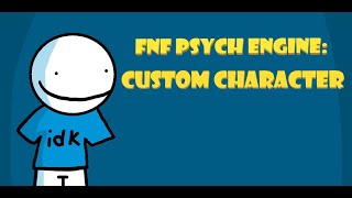 HOW TO ADD A CUSTOM CHARACTER INTO FNF PSYCH ENGINE [upl. by Vona395]