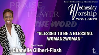 Lauderhill Live Wednesday Worship  Chanelle GilbertFlash  March 20 2024 [upl. by Nivled754]