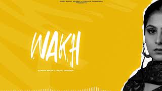 WAKH  Karam Brar  Sahil Thapar  Desi Trap Music  New Punjabi Song 2024 [upl. by Elawalo183]