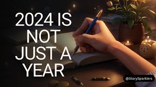 2024 Is Not Just A Year🙌New YearMotivational Story motivation english newyear2024 newyear [upl. by Janenna479]