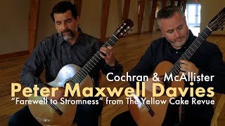 Cochran amp McAllister perform Farewell to Stromness by Peter Maxwell Davies [upl. by Nolyad]