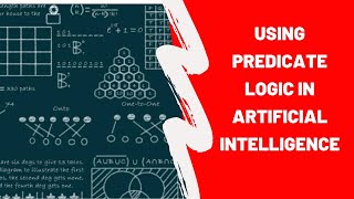 Using Predicate Logic  Artificial Intelligence  English [upl. by Nelak]