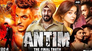 Antim  Full Movie facts HD  Salman Khan  Aayush Sharma  Mahesh Manjrekar  Mahima Makwana 2021 [upl. by Yddet]