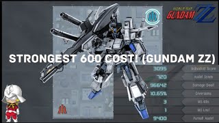 GBO2 FAZZ Support quotCost 600quot Strongest 600 Cost Gundam ZZ [upl. by Revlys996]