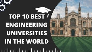 Top 10 Best Engineering Universities in the World  University Ranking 2021  Engineering Katta [upl. by Newol]