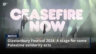 Glastonbury Festival 2024 A stage for some Palestine solidarity acts [upl. by Fonzie]