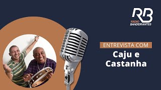 VIDA E CARREIRA  Danilo Gobatto entrevista Caju e Castanha [upl. by Chaille]