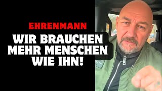 Ehrenmann Wir brauchen mehr Menschen wie ihn [upl. by Stevie]