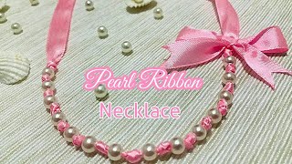 DIY Pearl Ribbon NecklaceHow to make ribbon necklace [upl. by Yleme910]