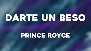 Darte un Beso  Prince Royce Lyrics Video [upl. by Alra]