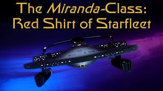 The MirandaClass Red Shirt of Starfleet [upl. by Eirual]