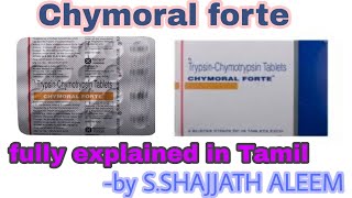 Chymoral forte tablet  Fully explained  in Tamil  Shajjath [upl. by Beaumont]