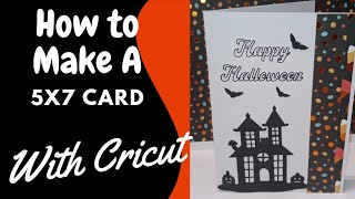 How To make a 5x7 card with Cricut [upl. by Lockwood791]