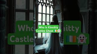 Lady in White Kinnitty’s Ghost 👻 [upl. by Lindsay]