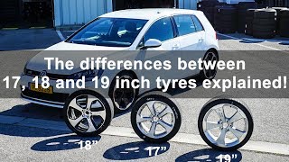 The differences between 17 18 and 19 inch tyres tested and explained [upl. by Chenee]