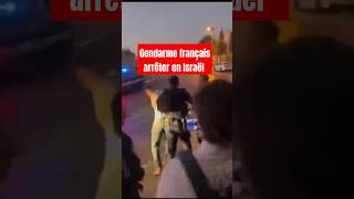 La police israélienne arrêt deux Gendarmes français [upl. by Shirlee]