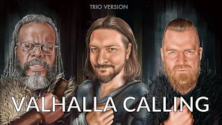 Valhalla Calling Trio Version Miracle Of Sound ft Eric Hollaway amp Peyton Parrish [upl. by Ashbaugh958]