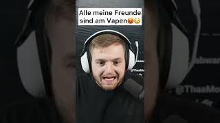 Alle meine Freunde sind am Vapen😡😳 [upl. by Senskell852]