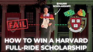 How I WON HARVARD’S Most PRESTIGIOUS FullRide SCHOLARSHIP [upl. by Mongeau250]