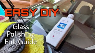 Glass Polishing With AUTOGLYM Glass Polish  DIY EASY [upl. by Omland]