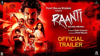 RAANTI I OFFICIAL TRAILER I SHARAD KELKAR I SAMIT KAKKAD I SANTOSH JUVEKAR I PUNIT BALAN [upl. by Halilad]