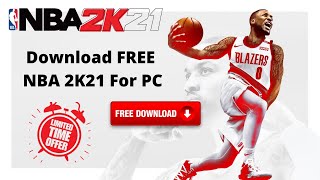 NBA 🏀 2K21 Free Game Download For Pc  Free Pc Game Download 2021 🎮 [upl. by Jotham]