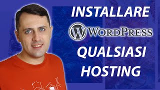 Come INSTALLARE WordPress su QUALSIASI HOSTING Guida FTP [upl. by Corwun97]