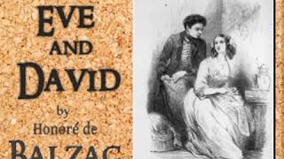 Lost Illusions Ève and David by Honoré de BALZAC read by Bruce Pirie Part 12  Full Audio Book [upl. by Ano]