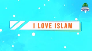 I Love Islam Ep127  Madani Channel English [upl. by Rehtae]