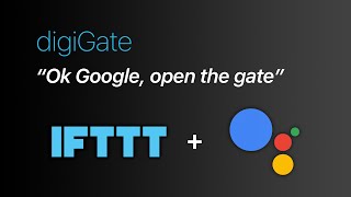 digiGate  IFTTT amp Google Assistant Setup Tutorial [upl. by Yenroc]