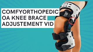 Comfyorthopedic OA Knee Brace Adjustment Vid [upl. by Arytal]