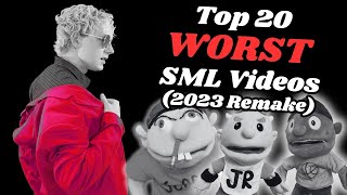 The SMR  Top 20 Worst SML Videos 2023 Remake reupload [upl. by Enidlarej]