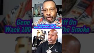 Gene Deal Responds To Wack 100 [upl. by Rame]