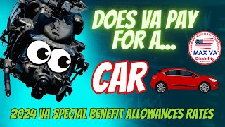 2024 VA SPECIAL benefit allowances rates  Will the VA pay for a car and cloths  VA Disability [upl. by Allys]