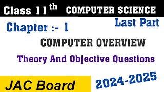 Class 11 Computer Science  Chapter 1 part  03  Computer Overview  JAC Board Class 11 Computer [upl. by Jerrine]