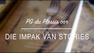 PG du Plessis oor die impak van sy stories [upl. by Shedd595]