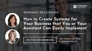 How to Create Systems for Your Business that You or Your Assistant Can Easily Implement [upl. by Aeslahc]