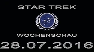 Star Trek Wochenschau  Star Trek Discovery  4 Juliwoche 2016 [upl. by Werner325]