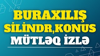 ✅️❗️👉Buraxılış Silindr Konus Qızıl qaydalar Mütləq işlə 1 sualın hazır [upl. by Proudfoot284]