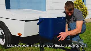 Universal Cooler Bracket Install For Motorcycle Trailers [upl. by June]