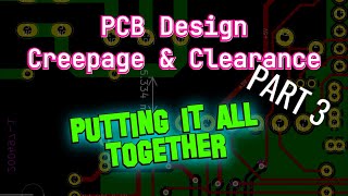 PCB Clearance and Creepage Distances Part 3 Putting it All Together [upl. by Phemia]