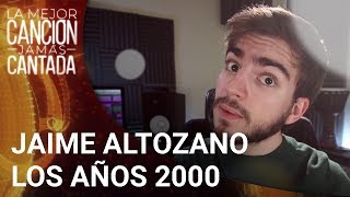 JAIME ALTOZANO analiza la música de los 2000  La mejor canción jamás cantada [upl. by Rillis]