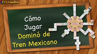 Cómo Jugar Dominó de Tren Mexicano [upl. by Rube]